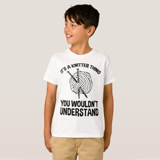 It's A Knitter Thing - You Wouldn't Understand Tシャツ (正面フル)