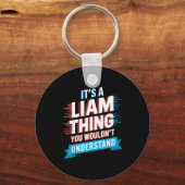 It's A Liam Thing You Wouldn't Understand Liam  キーホルダー (正面)