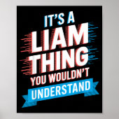 It's A Liam Thing You Wouldn't Understand Liam ポスター (正面)