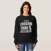 It's a Louisiana Thing  State of Louisiana Pride L スウェットシャツ (正面フル)