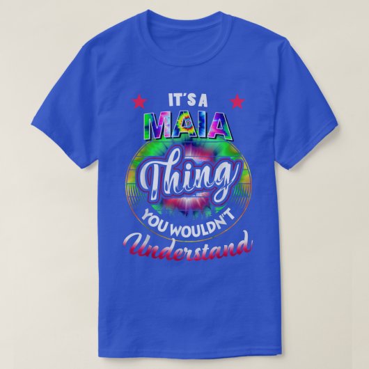 Its A MAIA Thing絞り染めMAIA名 Tシャツ (デザイン正面)