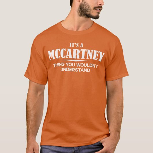 Its A McCartneyhing You Wouldnt Understand McCartn Tシャツ (正面)