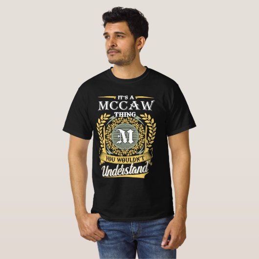 It's A Mccaw Thing You Couldn't Understand Tシャツ (正面フル)