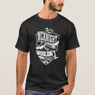 It's A Mcknight Thing Tシャツ