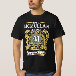 It's A Mcmullan Thing You Couldn't Understand Tシャツ