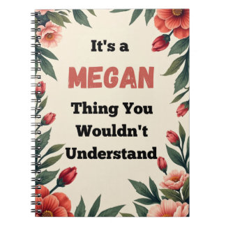 It's a Megan Thing You Wouldn't Understand ノートブック