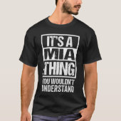 Its A Miahing You Wouldnt Understand First Name re Tシャツ (正面)