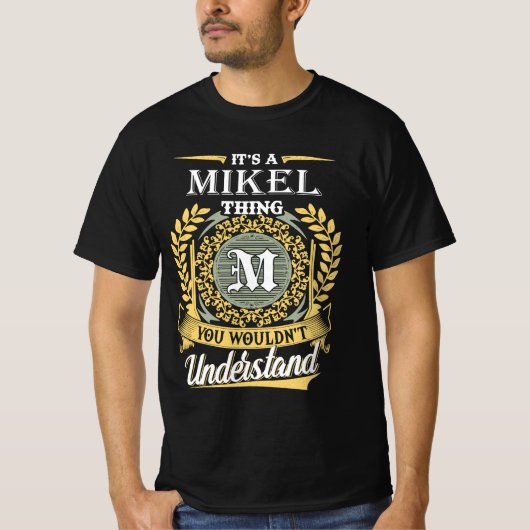It's A Mikel Thing You Couldn't Understand Tシャツ (正面)
