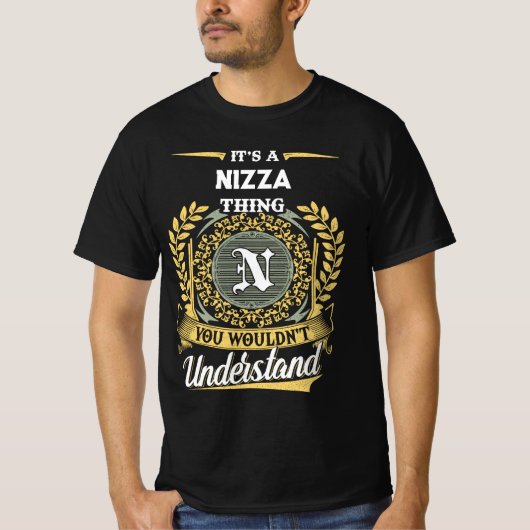 It's a NIZZA Thing You Wouldn't Understand Tシャツ (正面)