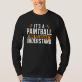 It's A Paintball Thing Splattering Tactical Sports Tシャツ (正面)