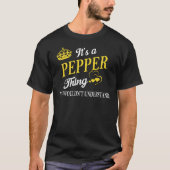 It's a PEPPER Thing You Wouldn't Understand Tシャツ (正面)