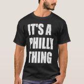 IT'S A PHILLY THING   JUST A PHILLY THING Tシャツ (正面)