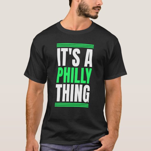 It's A Philly Thing Tシャツ (正面)