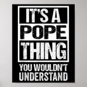 Its A Pope Thing You Wouldnt Understand Surname Na ポスター (正面)