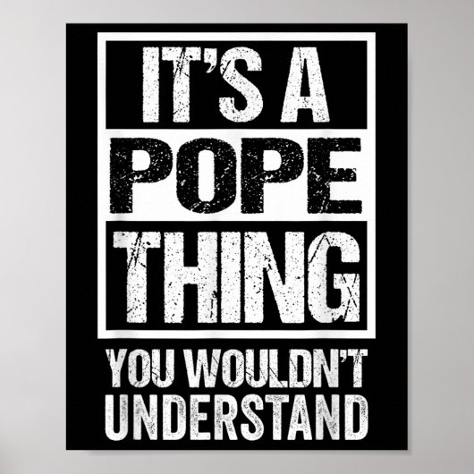 Its A Pope Thing You Wouldnt Understand Surname Na ポスター (正面)