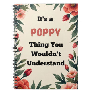 It's a Poppy Thing You Wouldn't Understand ノートブック