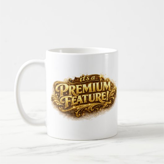 It's a Premium Feature! Funny Typography Mug コーヒーマグカップ (左)