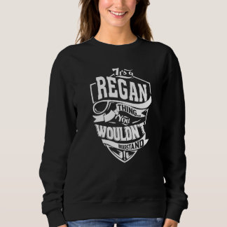 It's A Regan Thing スウェットシャツ