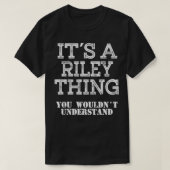 Its A RILEY Thing You Wouldnt Understand Matching  Tシャツ (デザイン正面)