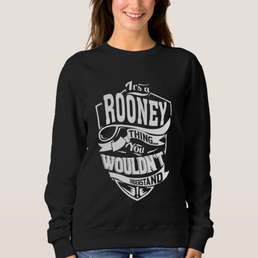 It's a ROONEY Thing Gifts スウェットシャツ (正面)