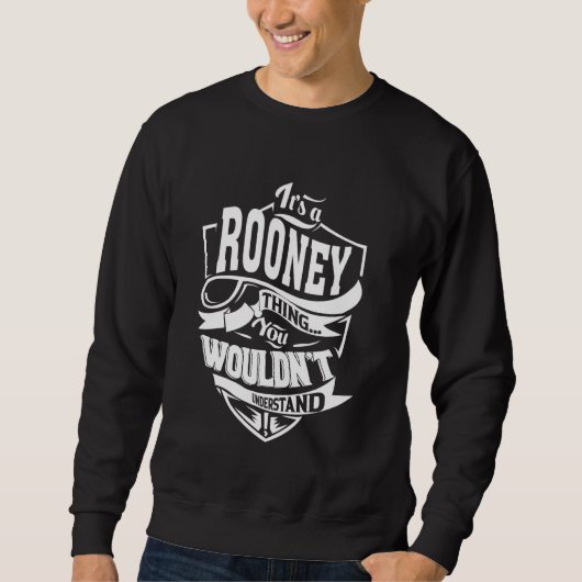 It's a ROONEY Thing Gifts スウェットシャツ (正面)