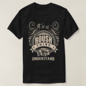 It's a ROUSH thing you wouldn't understand Gifts  Tシャツ (デザイン正面)