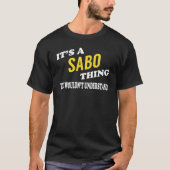 It's a SABO Thing You Wouldn't Understand Tシャツ (正面)