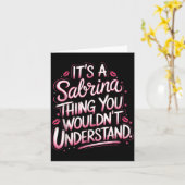 Its A Sabrina Thing You Wouldn't Understand Women  カード (黄色い花)