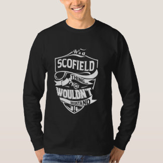 It's a SCOFIELD thing you wouldn't understand Gift Tシャツ