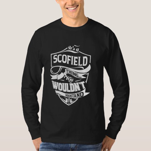 It's a SCOFIELD thing you wouldn't understand Gift Tシャツ (正面)