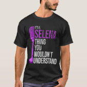 It's A Selena Thing You Wouldn't Understand - Funn Tシャツ (正面)