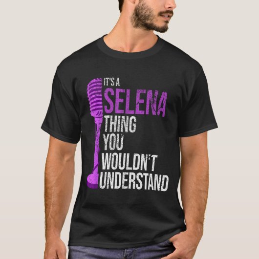 It's A Selena Thing You Wouldn't Understand - Funn Tシャツ (正面)