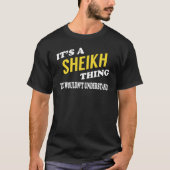 It's a SHEIKH Thing You Wouldn't Understand Tシャツ (正面)