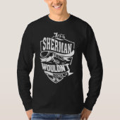 It's A Sherman Thing Tシャツ (正面)