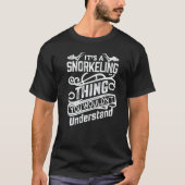 It's A Snorkeling Thing You Wouldn't Understand Sc Tシャツ (正面)