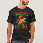 It's A  Squeaky Sound  Christmas Squirrel  2 Tシャツ (正面)