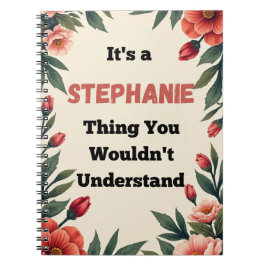 It's a Stephanie Thing You Wouldn't Understand ノートブック