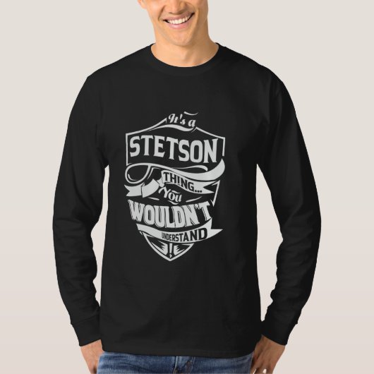 It's a STETSON thing you wouldn't understand Gift Tシャツ (正面)
