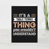 It's a Table Tennis Thing Funny ping pong Gift カード (正面)