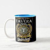  It's A Tavera Thing You Couldn't Understand ツートーンマグカップ (左)