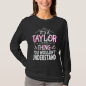 It's a Taylor Thing You Wouldn't Understand Women Tシャツ (正面)