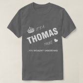 It's a Thomas thing you tThomas t Name Tシャツ (デザイン正面)