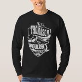 It's A Thomason Thing Tシャツ (正面)