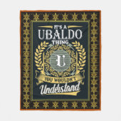 It's A Ubaldo Thing You Couldn't Understand フリースブランケット (正面)
