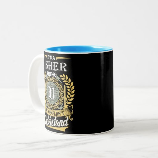  It's A Usher Thing You Couldn't Understand ツートーンマグカップ (正面左)