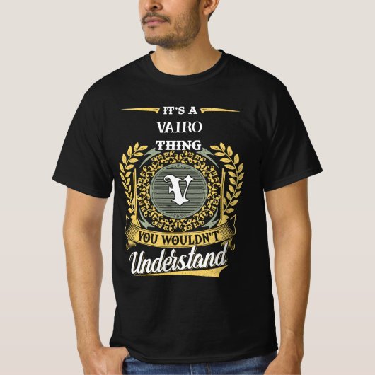 It's a VAIRO Thing You Wouldn't Understand Tシャツ (正面)