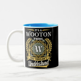  It's A Wooton Thing You Couldn't Understand ツートーンマグカップ