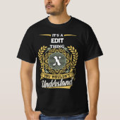 It's a X Thing You Wouldn't Understand Tシャツ (正面)