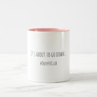 It's About to go Down Coffee Mug ツートーンマグカップ