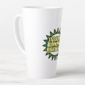 It's All About Doing The Right Thing カフェラテマグ (左アングル)